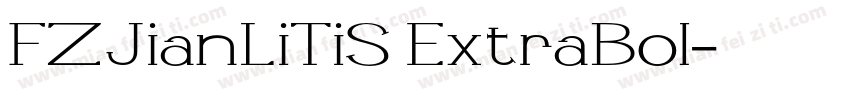 FZJianLiTiS ExtraBol字体转换
